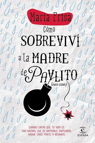 CÓMO SOBREVIVÍ A LA MADRE DE PAVLITO (CON UVE) | 9788467043297 | FRISA,MARÍA | Llibreria Geli - Llibreria Online de Girona - Comprar llibres en català i castellà