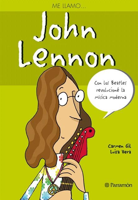 ME LLAMO JOHN LENNON | 9788434232297 | GIL,CARMEN | Llibreria Geli - Llibreria Online de Girona - Comprar llibres en català i castellà