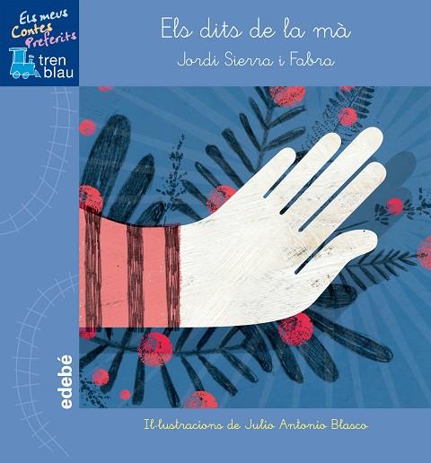 ELS DITS DE LA MÀ | 9788468315706 | SIERRA I FABRA,JORDI | Llibreria Geli - Llibreria Online de Girona - Comprar llibres en català i castellà