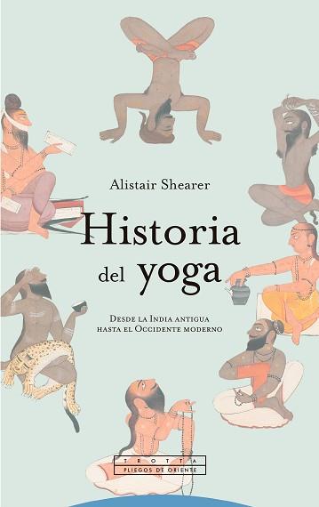 HISTORIA DEL YOGA | 9788413642543 | SHEARER, ALISTAIR | Llibreria Geli - Llibreria Online de Girona - Comprar llibres en català i castellà