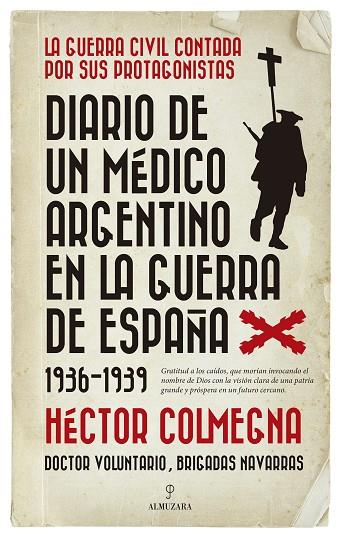 DIARIO DE UN MÉDICO ARGENTINO EN LA GUERRA DE ESPAÑA (1936-1939) | 9788417797447 | COLMEGNA,HÉCTOR | Llibreria Geli - Llibreria Online de Girona - Comprar llibres en català i castellà