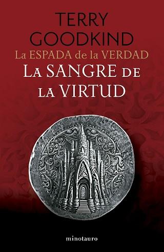 LA ESPADA DE LA VERDAD Nº 03/17 LA SANGRE DE LA VIRTUD | 9788445016510 | GOODKIND, TERRY | Llibreria Geli - Llibreria Online de Girona - Comprar llibres en català i castellà