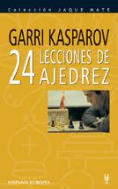 VEINTICUATRO LECCIONES DE AJEDREZ | 9788425508417 | KASPAROV,GARRI | Libreria Geli - Librería Online de Girona - Comprar libros en catalán y castellano