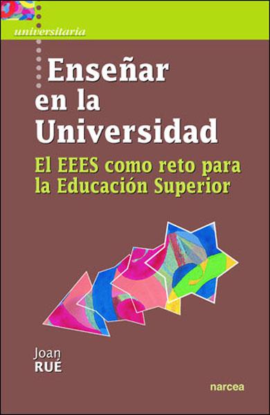 ENSEÑAR EN LA UNIVERSIDAD | 9788427715585 | RUE,JOAN | Llibreria Geli - Llibreria Online de Girona - Comprar llibres en català i castellà