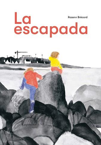 LA ESCAPADA | 9788412804188 | BRÉCARD, ROZENN | Llibreria Geli - Llibreria Online de Girona - Comprar llibres en català i castellà