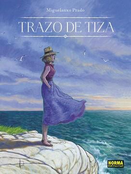 TRAZO DE TIZA(EDICIÓN 30 ANIVERSARIO) | 9788467959383 | MIGUELANXO PRADO | Llibreria Geli - Llibreria Online de Girona - Comprar llibres en català i castellà