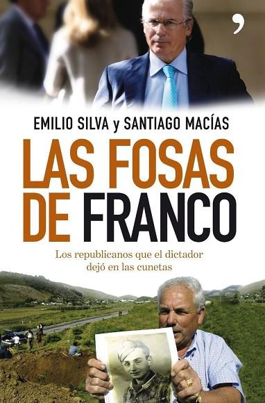 LAS FOSAS DE FRANCO.LOS REPUBLICANOS QUE EL DICTADOR DEJO... | 9788484607670 | SILVA,EMILIO/MACIAS,SANTIAGO | Libreria Geli - Librería Online de Girona - Comprar libros en catalán y castellano