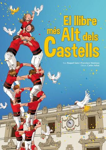 EL LLIBRE MÉS ALT DELS CASTELLS | 9788415885375 | SANS,RAQUEL/MONTOYA,FRANCISCO/ARBAT,CARLES (IL) | Llibreria Geli - Llibreria Online de Girona - Comprar llibres en català i castellà