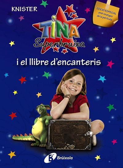 TINA SUPERBRUIXA I EL LLIBRE DELS ENCANTERIS | 9788499060194 | KNISTER | Llibreria Geli - Llibreria Online de Girona - Comprar llibres en català i castellà