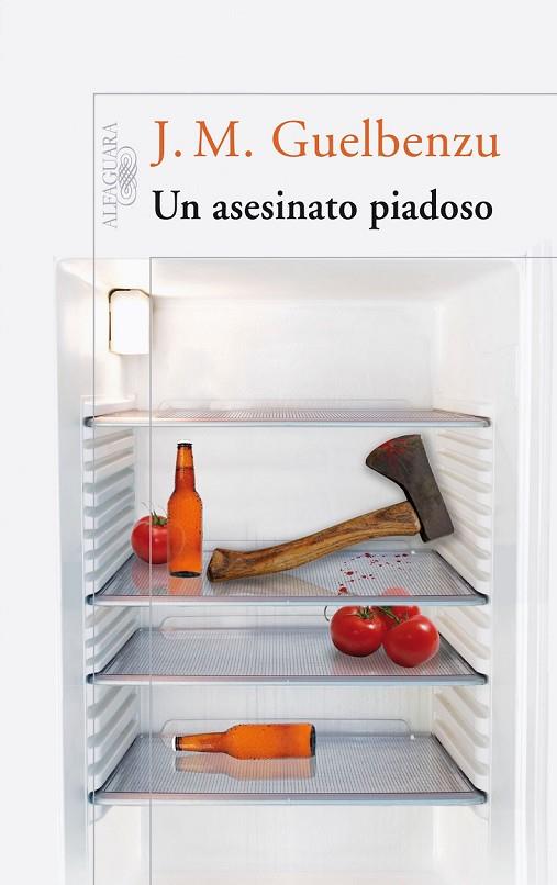 UN ASESINATO PIADOSO | 9788420474403 | GUELBENZU,J.M. | Llibreria Geli - Llibreria Online de Girona - Comprar llibres en català i castellà