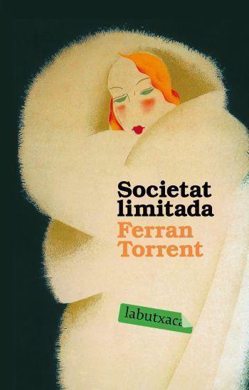 SOCIETAT LIMITADA | 9788496863743 | TORRENT,FERRAN | Libreria Geli - Librería Online de Girona - Comprar libros en catalán y castellano