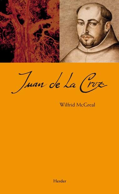 JUAN DE LA CRUZ | 9788425427336 | MCGREAL,WILFRID | Llibreria Geli - Llibreria Online de Girona - Comprar llibres en català i castellà