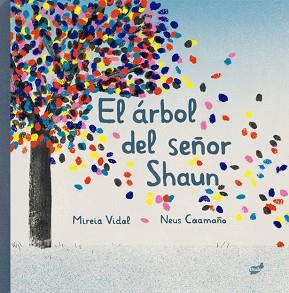 EL ÁRBOL DEL SEÑOR SHAUN | 9788418702280 | VIDAL SÁENZ,MIREIA | Libreria Geli - Librería Online de Girona - Comprar libros en catalán y castellano