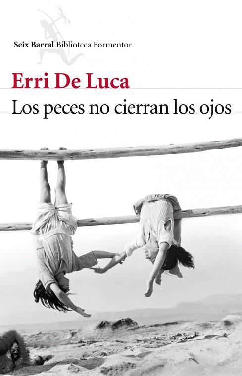 LOS PECES NO CIERRAN LOS OJOS | 9788432214172 | DE LUCA,ERRI  | Libreria Geli - Librería Online de Girona - Comprar libros en catalán y castellano