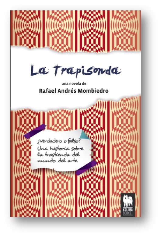 LA TRAPISONDA | 9788494326424 | ANDRÉS MOMBIEDRO,RAFAEL | Llibreria Geli - Llibreria Online de Girona - Comprar llibres en català i castellà