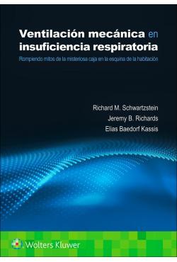 VENTILACIÓN MECÁNICA EN INSUFICIENCIA RESPIRATORIA | 9788410022096 | SCHWARTZSTEIN, RICHARD M./RICHARDS, JEREMY B./BAEDORF KASSIS, ELIAS | Llibreria Geli - Llibreria Online de Girona - Comprar llibres en català i castellà