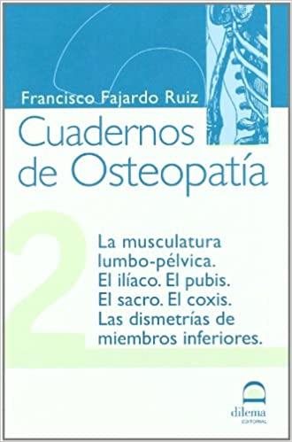 CUADERNOS DE OSTEOPATIA-2.LA MUSCULATURA LUMBO-PELVICA.EL LLÍACO,EL PUBIS | 9788498270174 | FAJARDO RUIZ, FRANCISCO | Llibreria Geli - Llibreria Online de Girona - Comprar llibres en català i castellà