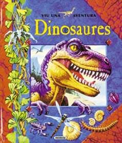 DINOSAURES.VIU UNA AVENTURA | 9788430560196 | SUSAETA, EQUIPO | Libreria Geli - Librería Online de Girona - Comprar libros en catalán y castellano