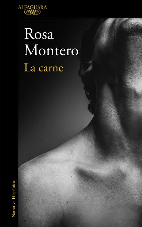 LA CARNE | 9788420426198 | MONTERO,ROSA | Libreria Geli - Librería Online de Girona - Comprar libros en catalán y castellano