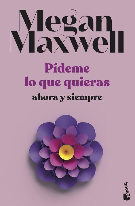 PÍDEME LO QUE QUIERAS.AHORA Y SIEMPRE | 9788408239239 | MAXWELL, MEGAN | Llibreria Geli - Llibreria Online de Girona - Comprar llibres en català i castellà