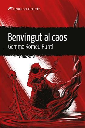 BENVINGUT AL CAOS | 9788419415233 | ROMEU PUNTI,GEMMA | Llibreria Geli - Llibreria Online de Girona - Comprar llibres en català i castellà