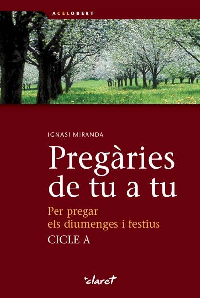 PREGARIES DE TU A TU | 9788498464313 | MIRANDA,IGNASI | Libreria Geli - Librería Online de Girona - Comprar libros en catalán y castellano