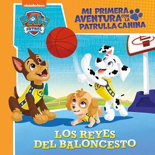 LOS REYES DEL BALONCESTO (MI PRIMERA AVENTURA CON LA PATRULLA CANINA) | 9788448859817 | NICKELODEON | Llibreria Geli - Llibreria Online de Girona - Comprar llibres en català i castellà