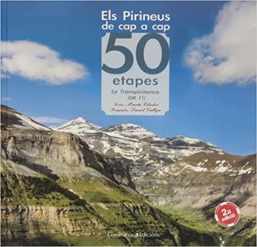 ELS PIRINEUS DE CAP A CAP.50 ETAPES.LA TRANSPIRINENCCA | 9788490341865 | VILADOT,MARTA | Llibreria Geli - Llibreria Online de Girona - Comprar llibres en català i castellà