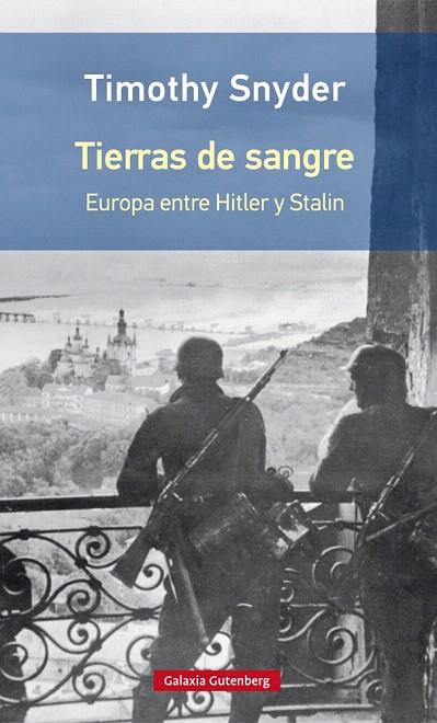 TIERRAS DE SANGRE.EUROPA ENTRE HITLER Y STALIN | 9788416734801 | SNYDER,TIMOTHY | Llibreria Geli - Llibreria Online de Girona - Comprar llibres en català i castellà
