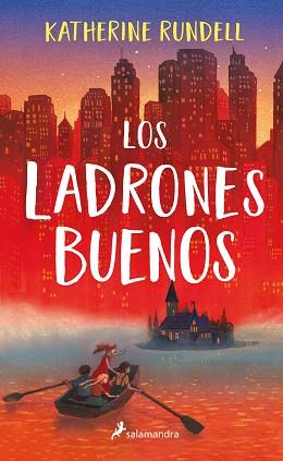 LOS LADRONES BUENOS | 9788418174285 | RUNDELL,KATHERINE | Libreria Geli - Librería Online de Girona - Comprar libros en catalán y castellano