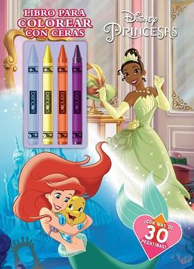 PRINCESAS.LIBRO PARA COLOREAR CON CERAS | 9788499519883 | DISNEY | Llibreria Geli - Llibreria Online de Girona - Comprar llibres en català i castellà