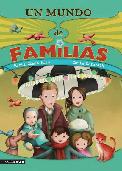 UN MUNDO DE FAMILIAS | 9788416033508 | GÓMEZ MATA,MARTA/NAZARETH,CARLA | Llibreria Geli - Llibreria Online de Girona - Comprar llibres en català i castellà