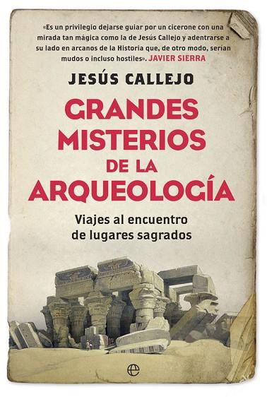 GRANDES MISTERIOS DE LA ARQUEOLOGÍA | 9788491640226 | CALLEJO,JESÚS | Libreria Geli - Librería Online de Girona - Comprar libros en catalán y castellano
