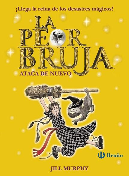 LA PEOR BRUJA ATACA DE NUEVO | 9788469603406 | MURPHY,JILL | Llibreria Geli - Llibreria Online de Girona - Comprar llibres en català i castellà