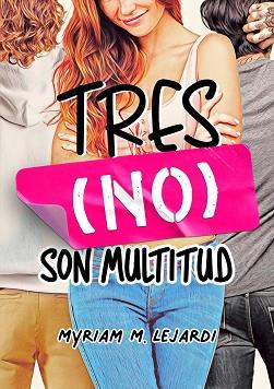 TRES (NO) SON MULTITUD | 9788419478009 | LEJARDI,MYRIAM M. | Llibreria Geli - Llibreria Online de Girona - Comprar llibres en català i castellà