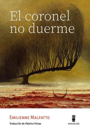 EL CORONEL NO DUERME | 9788412831405 | MALFATTO, EMILIENNE | Llibreria Geli - Llibreria Online de Girona - Comprar llibres en català i castellà