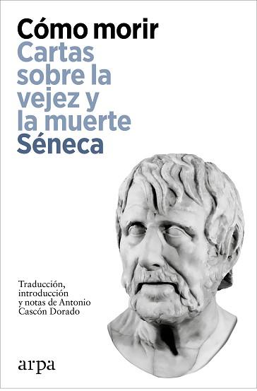 CÓMO MORIR | 9788419558923 | SÉNECA | Llibreria Geli - Llibreria Online de Girona - Comprar llibres en català i castellà