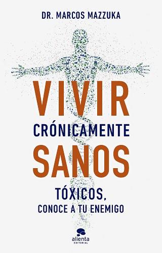 VIVIR CRÓNICAMENTE SANOS | 9788413443317 | MAZZUKA, MARCOS | Llibreria Geli - Llibreria Online de Girona - Comprar llibres en català i castellà