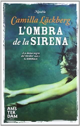 L'OMBRA DE LA SIRENA | 9788492941650 | LACKBERG,CAMILLA | Llibreria Geli - Llibreria Online de Girona - Comprar llibres en català i castellà