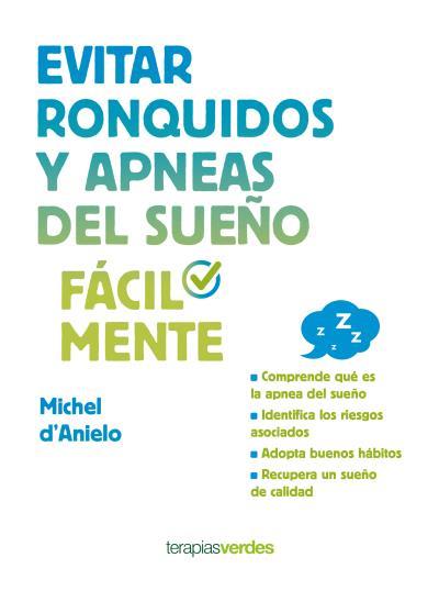 EVITAR RONQUIDOS Y APNEAS DEL SUEñO FáCILMENTE | 9788416972173 | D'ANIELO,MICHEL | Llibreria Geli - Llibreria Online de Girona - Comprar llibres en català i castellà