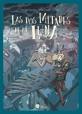 LAS DOS MITADES DE LA LUNA | 9788412309119 | ROCCHI,MARCO/CARITÀ,FRANCESCA | Llibreria Geli - Llibreria Online de Girona - Comprar llibres en català i castellà