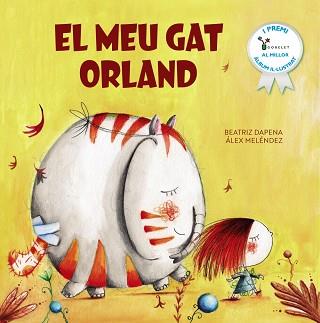 EL MEU GAT ORLAND | 9788413493855 | MELÉNDEZ, ÁLEX/DAPENA, BEATRIZ | Llibreria Geli - Llibreria Online de Girona - Comprar llibres en català i castellà