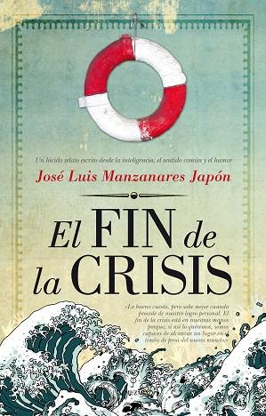 EL FIN DE LA CRISIS | 9788415338383 | MANZANARES JAPÓN,JOSÉ LUIS | Llibreria Geli - Llibreria Online de Girona - Comprar llibres en català i castellà