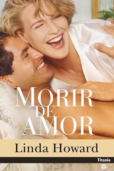 MORIR DE AMOR | 9788496711327 | HOWARD,LINDA | Libreria Geli - Librería Online de Girona - Comprar libros en catalán y castellano