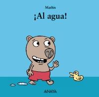 AL AGUA! | 9788467829051 | MATHIS | Llibreria Geli - Llibreria Online de Girona - Comprar llibres en català i castellà