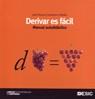 DERIVAR ES FACIL.MANUAL AUTODIDACTICO | 9788473566339 | CASTELEIRO VILLABA,JOSE MANUEL | Llibreria Geli - Llibreria Online de Girona - Comprar llibres en català i castellà