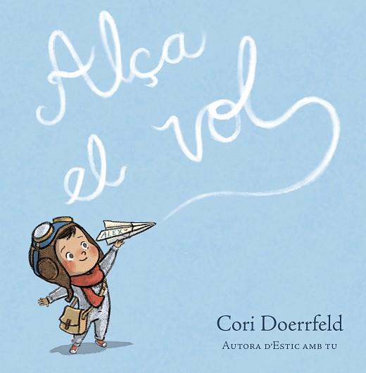 ALÇA EL VOL | 9788448869007 | DOERRFELD, CORI | Libreria Geli - Librería Online de Girona - Comprar libros en catalán y castellano