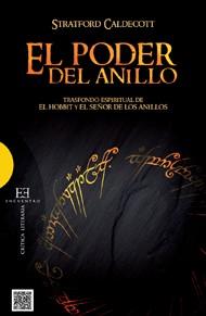 EL PODER DEL ANILLO.TRASFONDO ESPIRITUAL DE EL HOBBIT Y EL SEÑOR DE LOS ANILLOS | 9788499201726 | CALDECOTT,STRATFORD | Llibreria Geli - Llibreria Online de Girona - Comprar llibres en català i castellà