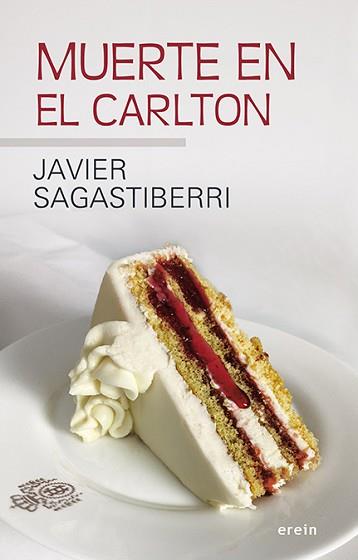 MUERTE EN EL CARLTON | 9788491097556 | SAGASTIBERRI ARRUEBARRENA,FRANCISCO JAVIER | Llibreria Geli - Llibreria Online de Girona - Comprar llibres en català i castellà