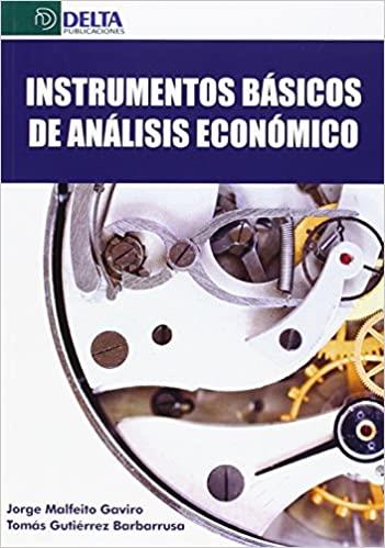 INSTRUMENTOS BÁSICOS DEL ANÁLISIS ECONÓMICO | 9788416383078 | MALFEITO GAVIRO,JORGE/GUTIERREZ BARBARRUSA,TOMÁS | Llibreria Geli - Llibreria Online de Girona - Comprar llibres en català i castellà